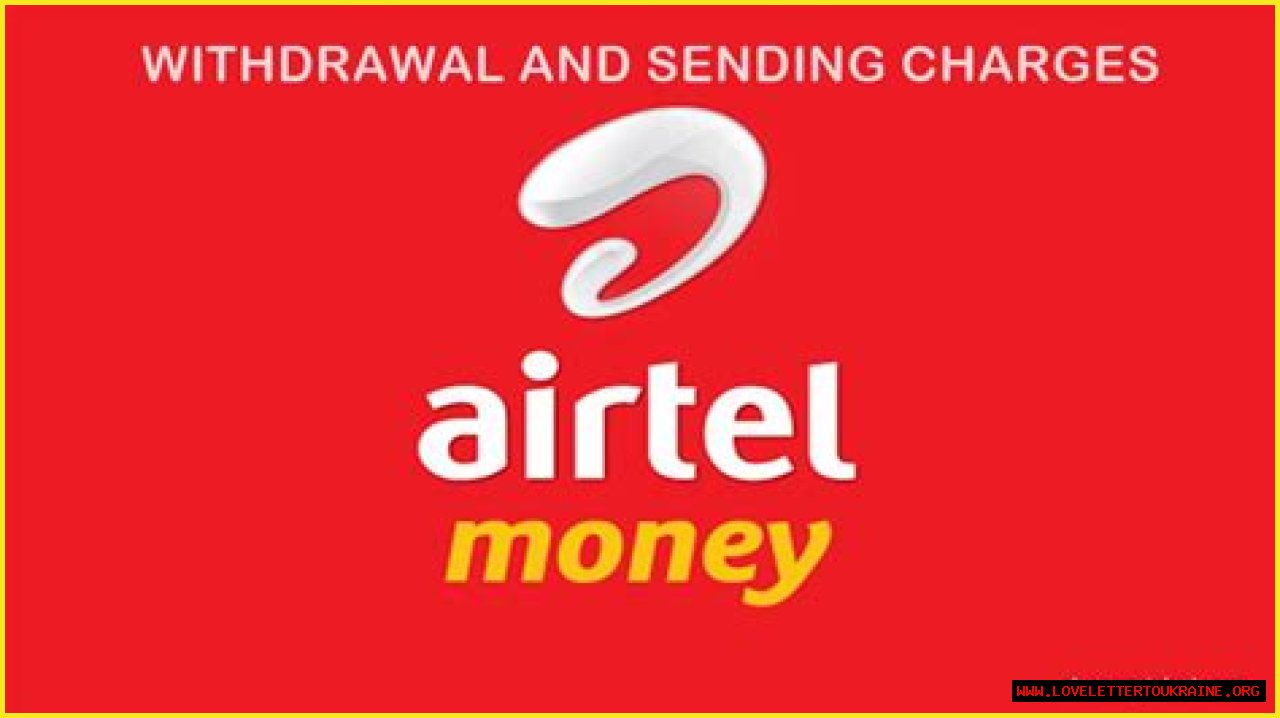 Airtel Mobile Money Withdraw & Sending Charges Uganda